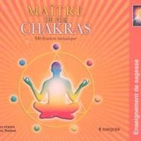 Maître de vos chakras