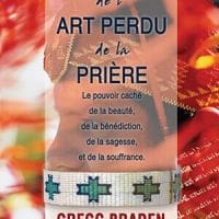 Secrets de l’art perdu de la prière